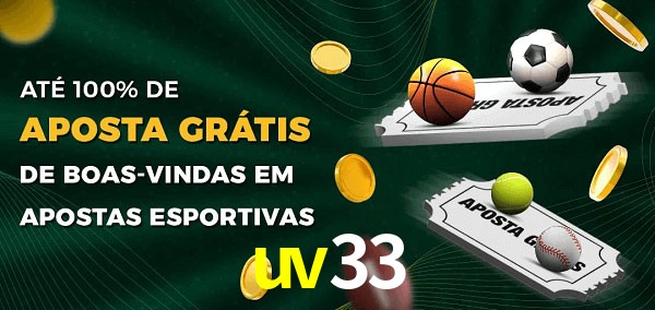 uv33 Ate 100% de Aposta Gratis